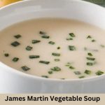 James Martin Vegetable Soup Recipe