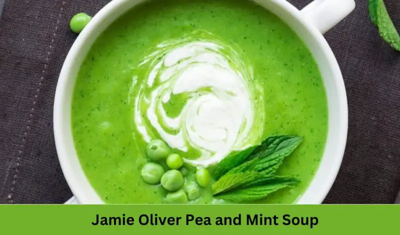 Jamie Oliver Pea and Mint Soup