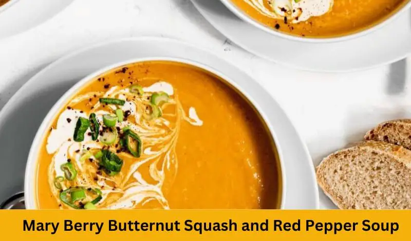 Mary Berry Butternut Squash and Red Pepper Soup