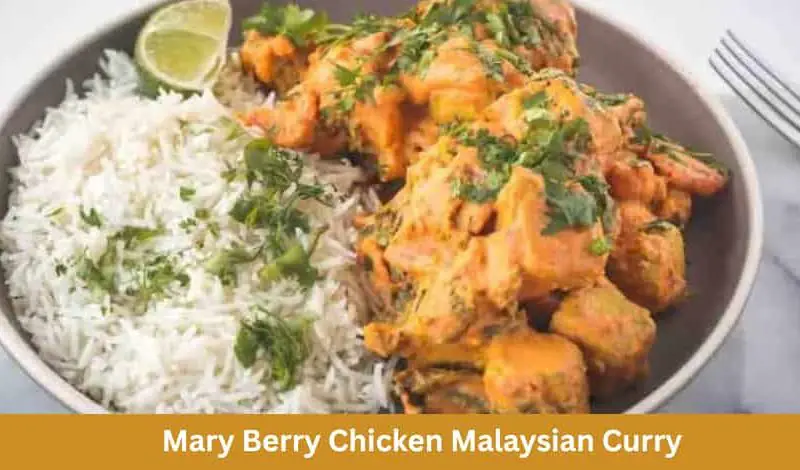 Mary Berry Chicken Malaysian Curry