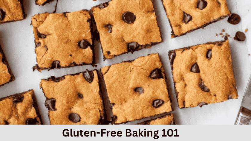 Gluten-Free Baking 101